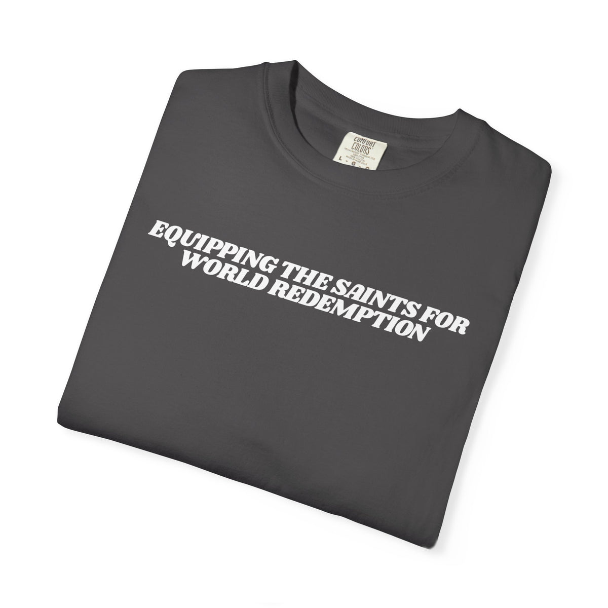 Equipping the Saints T-shirt - Comfort Colors