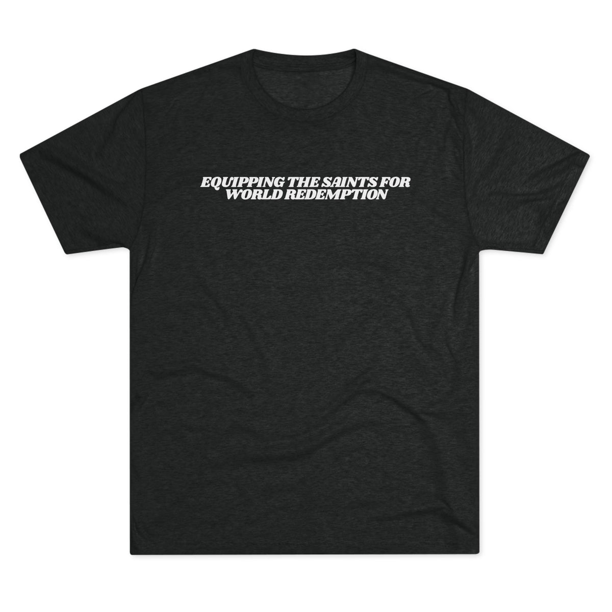 Equipping the Saints T-Shirt - Triblend